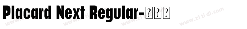 Placard Next Regular字体转换
